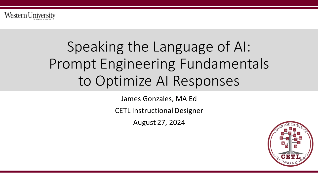 Presentation slide titled "Speaking the Language of AI: Prompt Engineering Fundamentals to Optimize AI Responses" by James Gonzales for CETL, dated August 27, 2024.