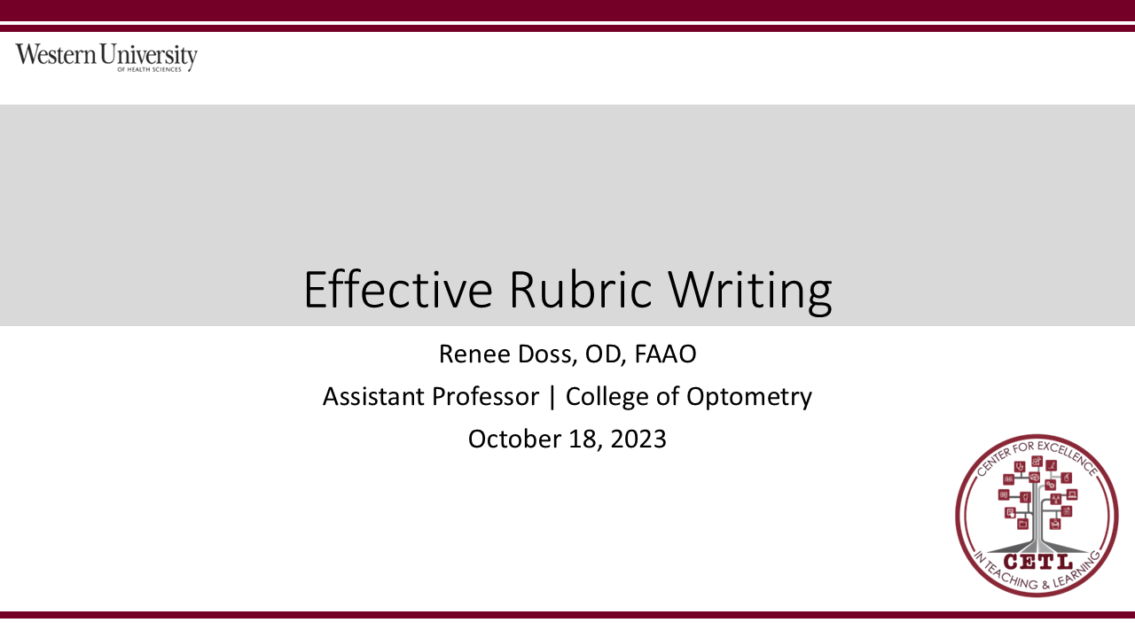 Presentation slide titled "Effective Rubric Writing" by Renee Doss, OD, FAAO, College of Optometry, dated October 18, 2023, with Western University and CETL logos.