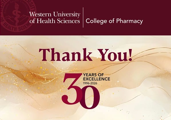 Western University of Health Sciences College of Pharmacy thanks viewers and marks 30 years of excellence from 1996 to 2026.