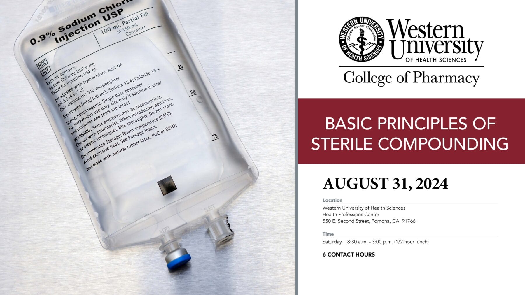 Image showing a 0.9% Sodium Chloride Injection USP bag on the left. On the right, text reads "Western University College of Pharmacy: Basic Principles of Sterile Compounding, August 31, 2024" with event details.