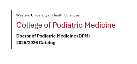 Text reads: "Western University of Health Sciences College of Podiatric Medicine Doctor of Podiatric Medicine (DPM) 2025/2026 Catalog.