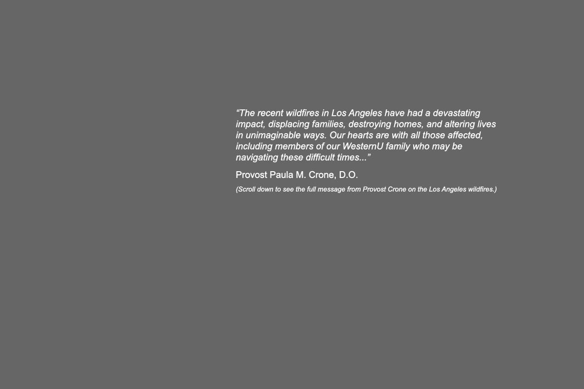Gray image with a quote from Provost Paula M. Crone, D.O., about the devastating impact of Los Angeles wildfires on families and Westmont.