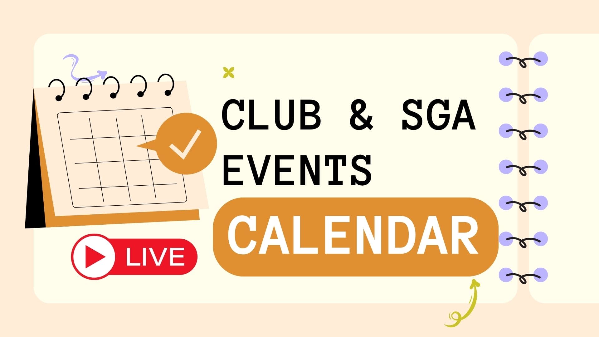 Graphic titled Club & SGA Events Calendar, featuring an icon of a calendar with a checkmark and a live video play button.