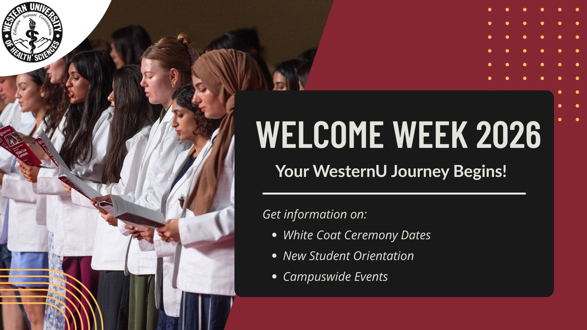 A group of students in white coats stand in a row. A banner reads: "Welcome Week 2026, Your WesternU Journey Begins!" with event information listed below.